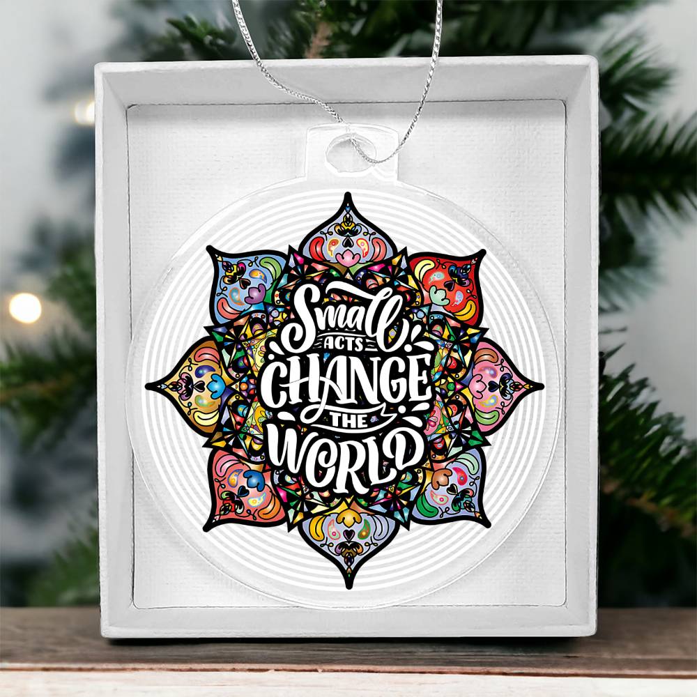 Christmas | Small Acts change the World - Personalized Acrylic Ornament