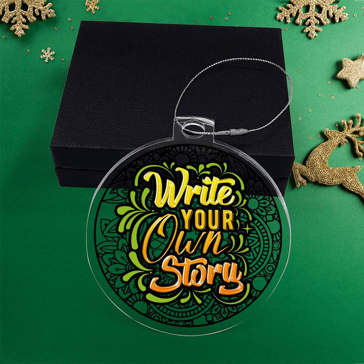 Write your own Story - Personalized Acrylic Ornament