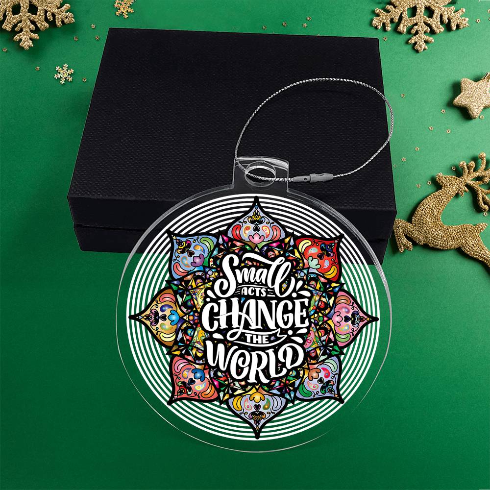 Christmas | Small Acts change the World - Personalized Acrylic Ornament