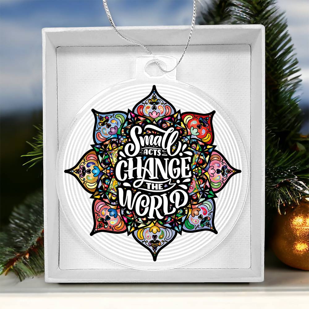 Christmas | Small Acts change the World - Personalized Acrylic Ornament