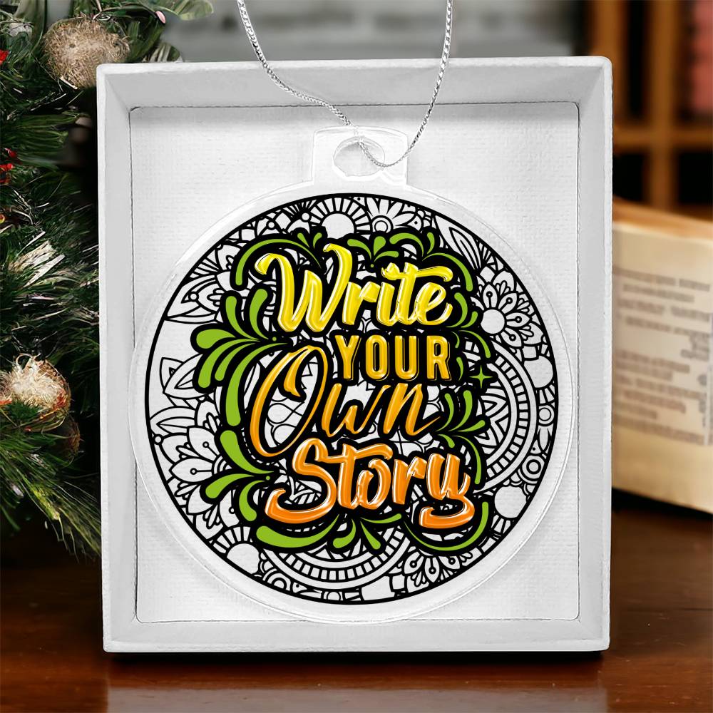 Write your own Story - Personalized Acrylic Ornament