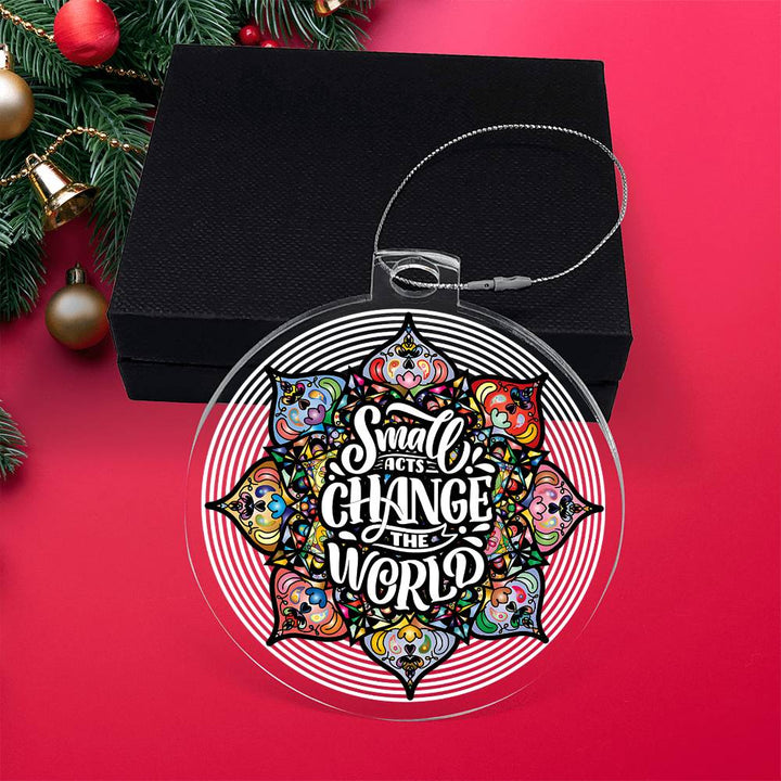 Christmas | Small Acts change the World - Personalized Acrylic Ornament