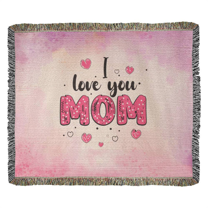 I Love You Mom - Heirloom Woven Blanket 60" x 50"