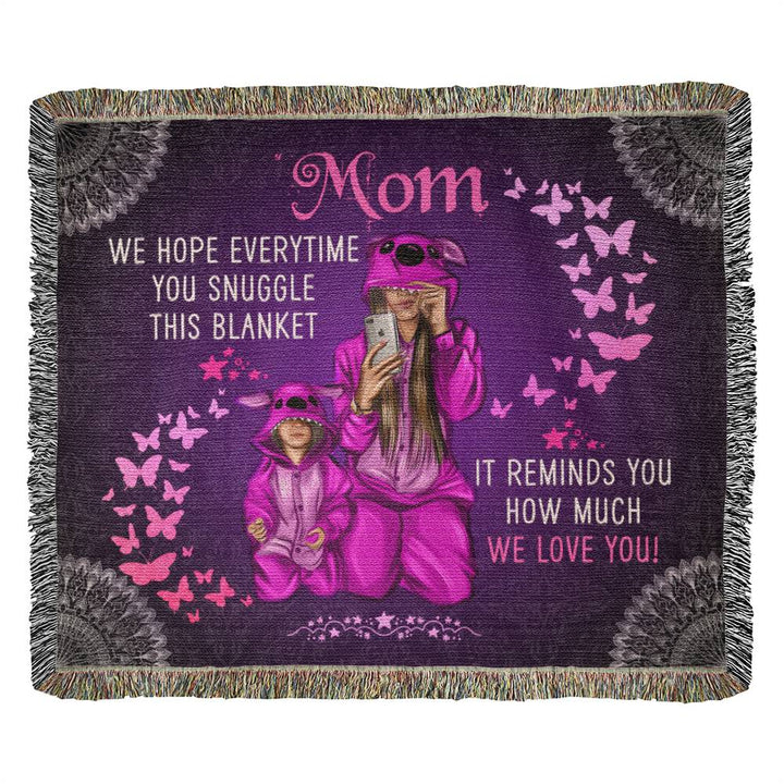 Mom | It Reminds You How Much We Love You - Heirloom Woven Blanket 60" x 50"