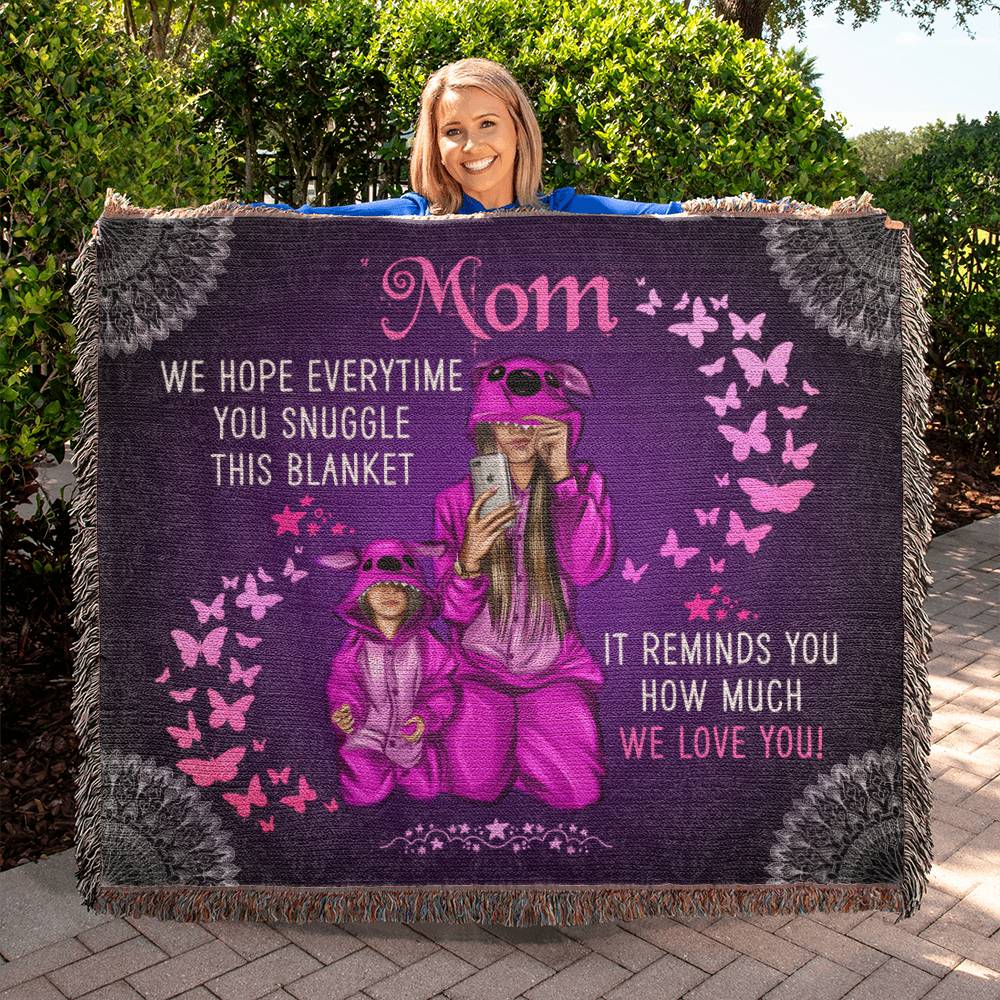 Mom | It Reminds You How Much We Love You - Heirloom Woven Blanket 60" x 50"