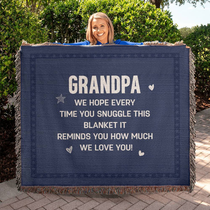 Grandpa | It Reminds You How Much We Love You - Heirloom Woven Blanket 60" x 50"