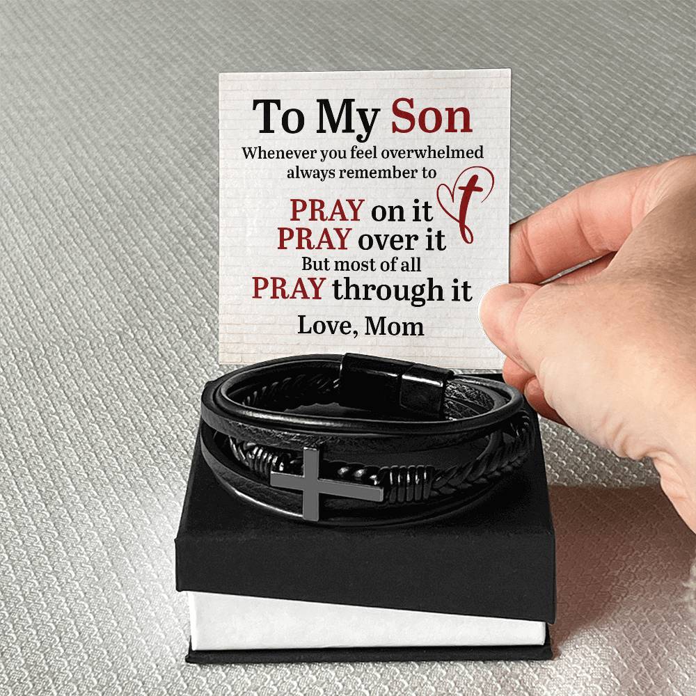 To My Son | Whenever you feel overwhelmed always to remember to Pray - Men's Cross Leather Bracelet