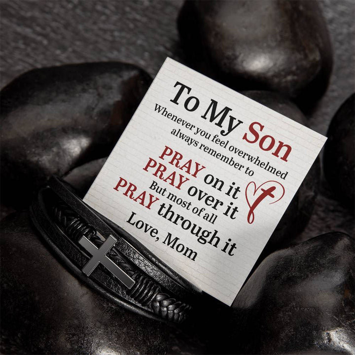 To My Son | Whenever you feel overwhelmed always to remember to Pray - Men's Cross Leather Bracelet