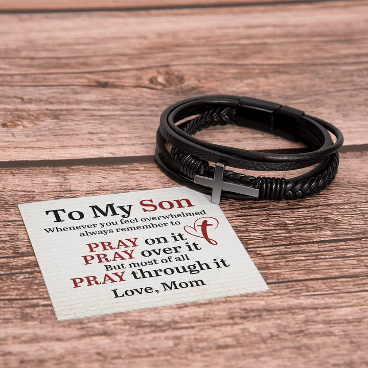 To My Son | Whenever you feel overwhelmed always to remember to Pray - Men's Cross Leather Bracelet