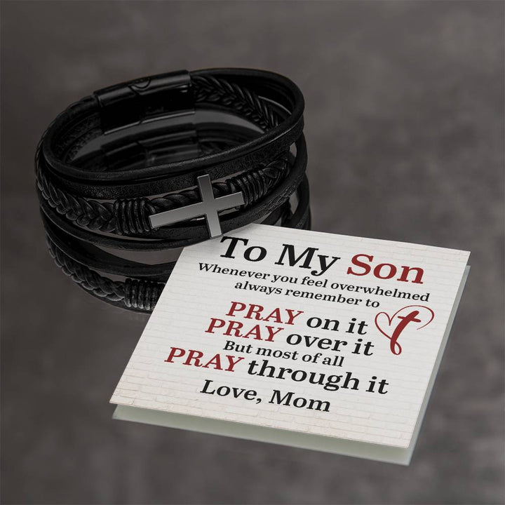 To My Son | Whenever you feel overwhelmed always to remember to Pray - Men's Cross Leather Bracelet