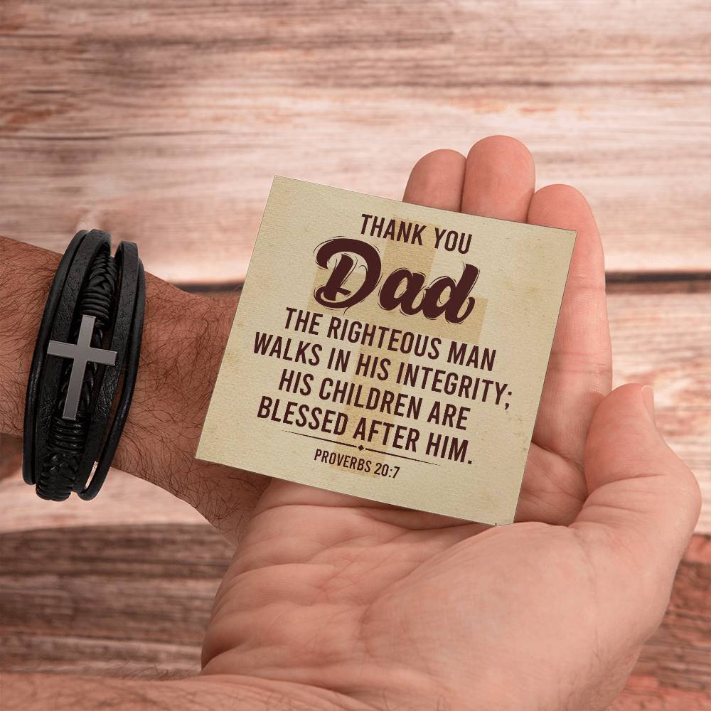 Thank you Dad | The righteous man walks in his integrity - Men's Cross Leather Bracelet