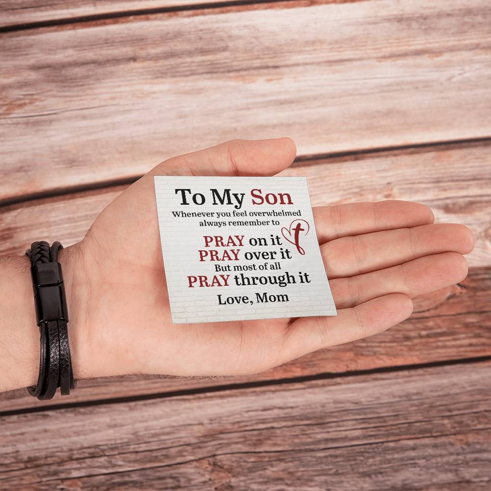 To My Son | Whenever you feel overwhelmed always to remember to Pray - Men's Cross Leather Bracelet