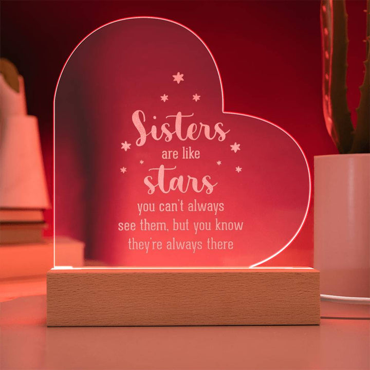 Sisters | Sisters are like Stars - Engraved Acrylic Heart with LED Base w/Cord