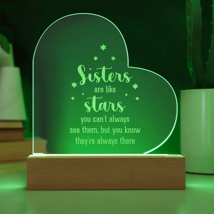 Sisters | Sisters are like Stars - Engraved Acrylic Heart with LED Base w/Cord