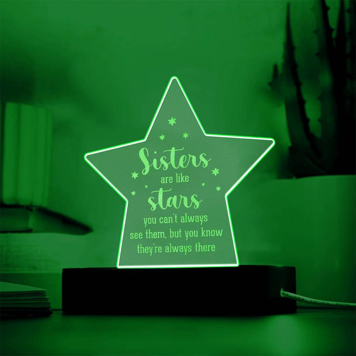 Sisters | Sisters are like Stars - Engraved Acrylic Star with LED Base w/Cord