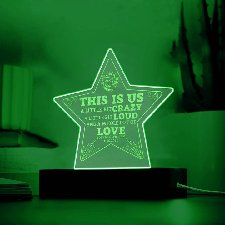 This is Us | A Whole lot of Love - Engraved Acrylic Star with LED Base w/Cord