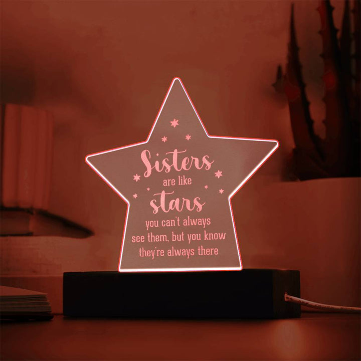 Sisters | Sisters are like Stars - Engraved Acrylic Star with LED Base w/Cord