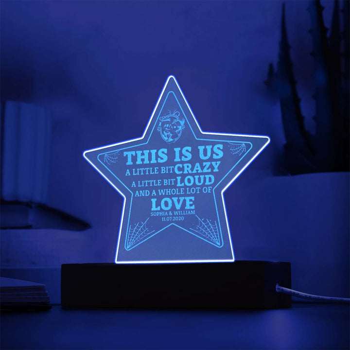 This is Us | A Whole lot of Love - Engraved Acrylic Star with LED Base w/Cord