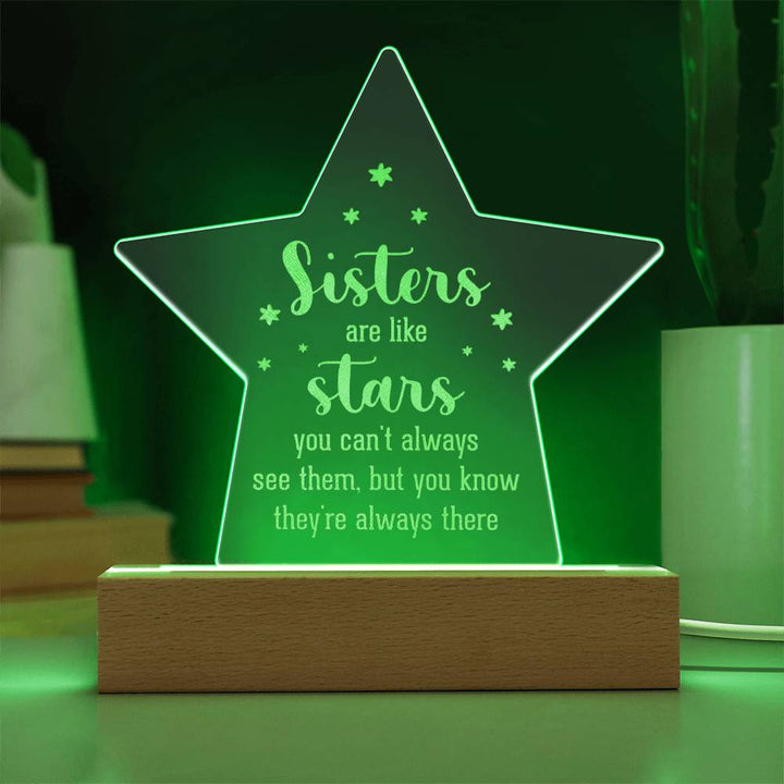 Sisters | Sisters are like Stars - Engraved Acrylic Star with LED Base w/Cord