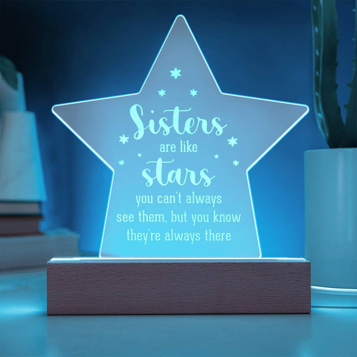 Sisters | Sisters are like Stars - Engraved Acrylic Star with LED Base w/Cord