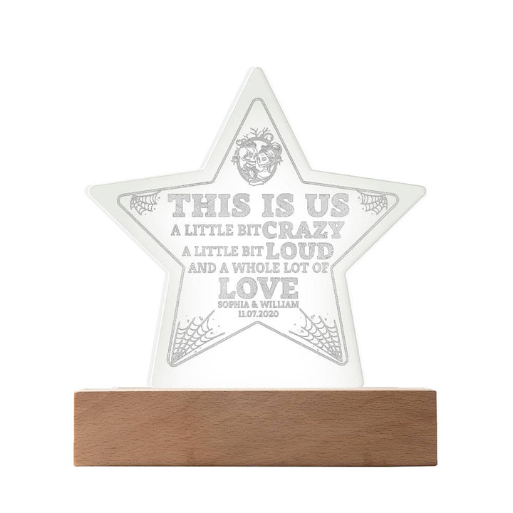 This is Us | A Whole lot of Love - Engraved Acrylic Star with LED Base w/Cord