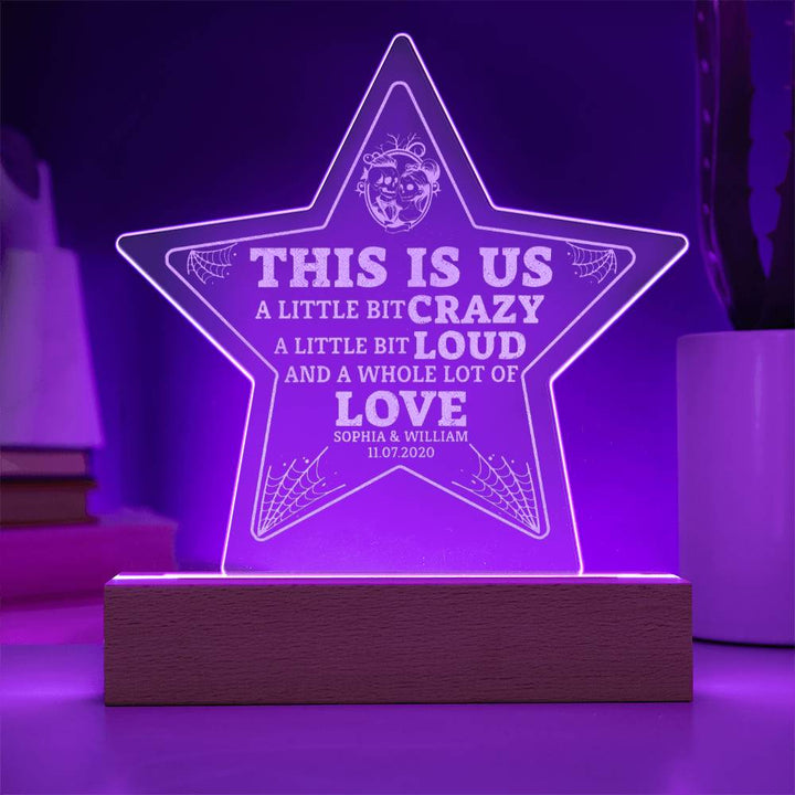 This is Us | A Whole lot of Love - Engraved Acrylic Star with LED Base w/Cord