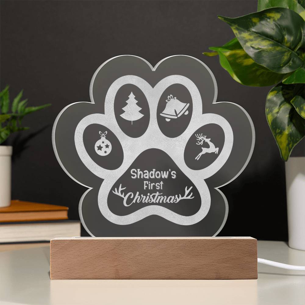 Shadow's First Christmas - Engraved Acrylic Paw with LED Base w/Cord