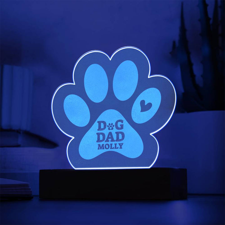 Dog Dad Molly - Engraved Acrylic Paw with LED Base w/Cord