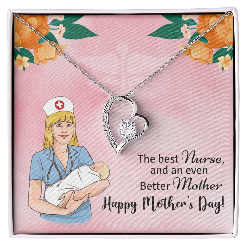 Happy Mother's Day | The best Nurse, and an even better Mother, Happy Mother's Day! - Forever Love Necklace