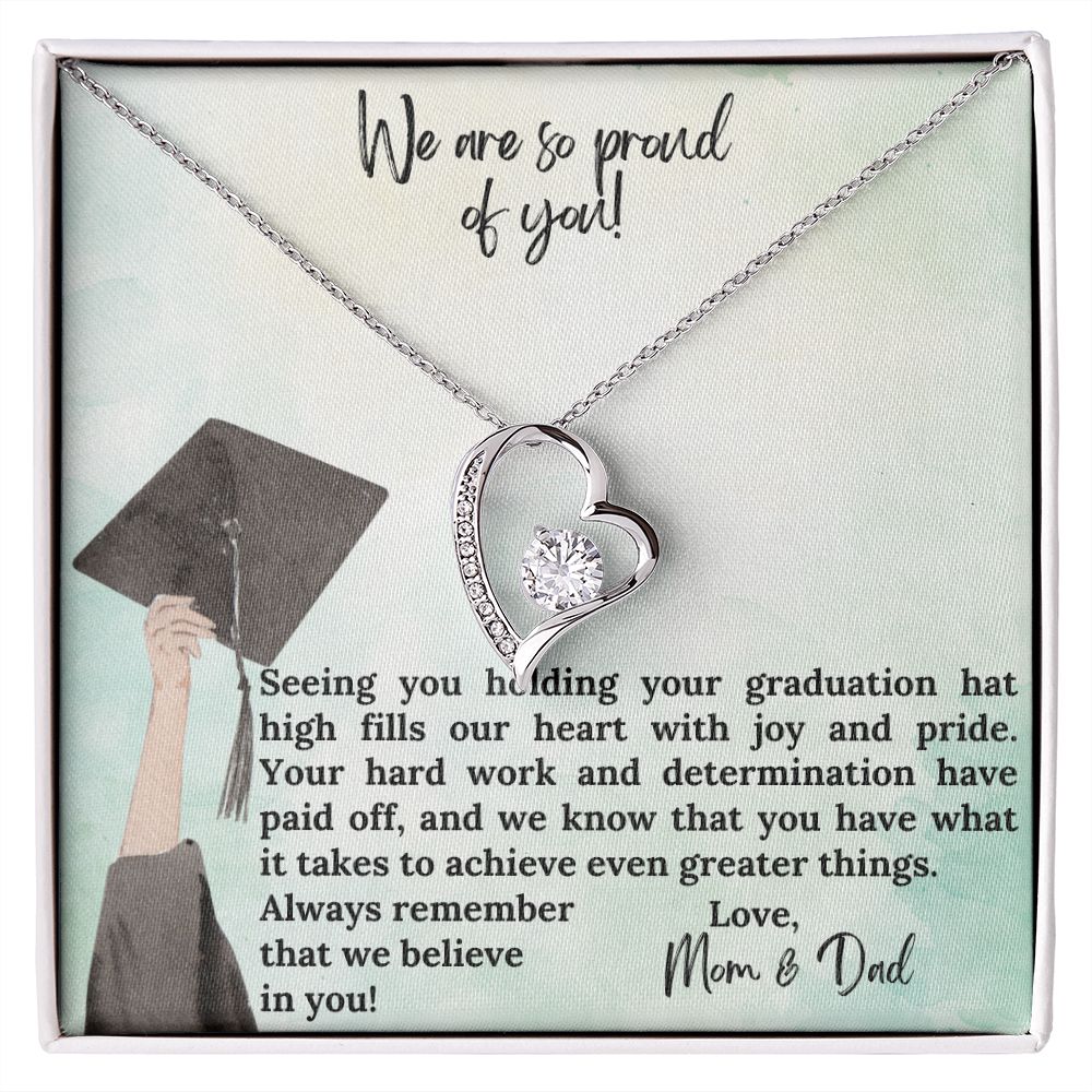 We are so proud of you | We know that you have what it takes to achieve even greater things - Forever Love Necklace