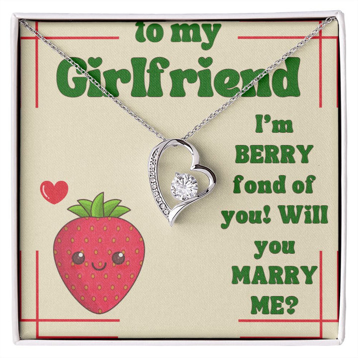 To My Girlfriend | I'm Berry fond of You! Will You Marry Me? - Forever Love Necklace