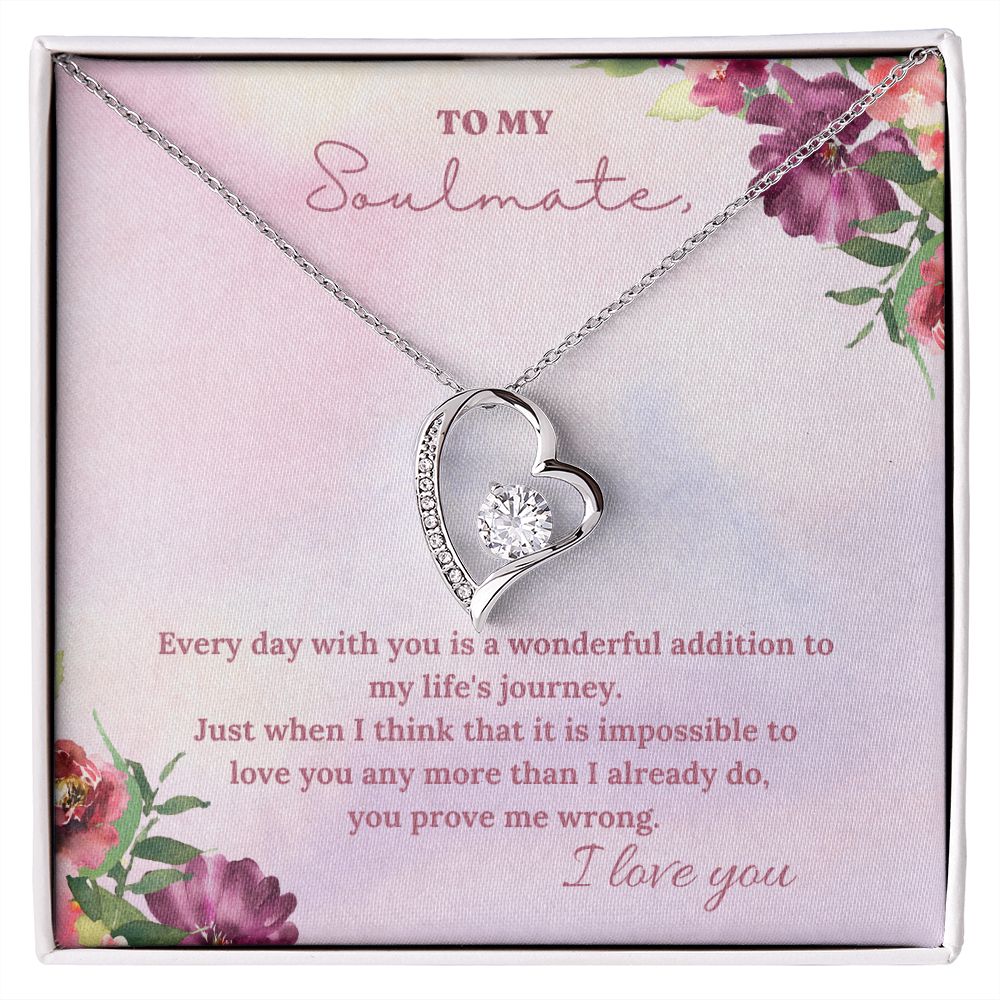 To My Soulmate | Every day with you is a wonderful addition to my life's journey - Forever Love Necklace