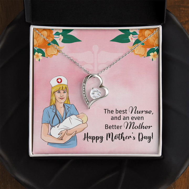 Happy Mother's Day | The best Nurse, and an even better Mother, Happy Mother's Day! - Forever Love Necklace