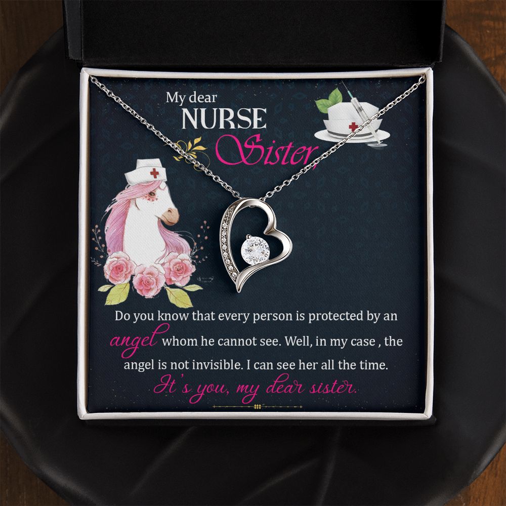 My Dear Nurse Sister | The Angel is not invisible. I can see her all the time. It's you, My Dear Sister. - Forever Love Necklace