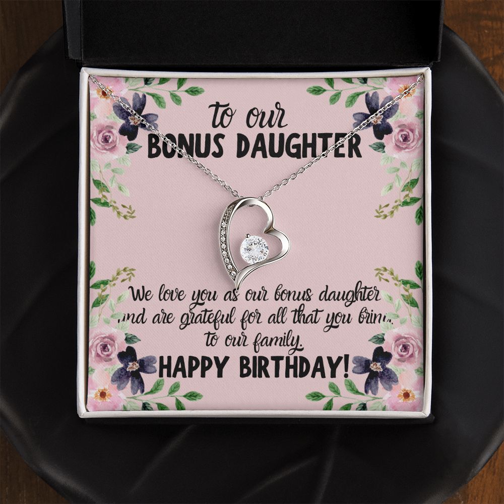 To our Bonus Daughter | We love you as our bonus daughter. Happy Birthday!  - Forever Love Necklace