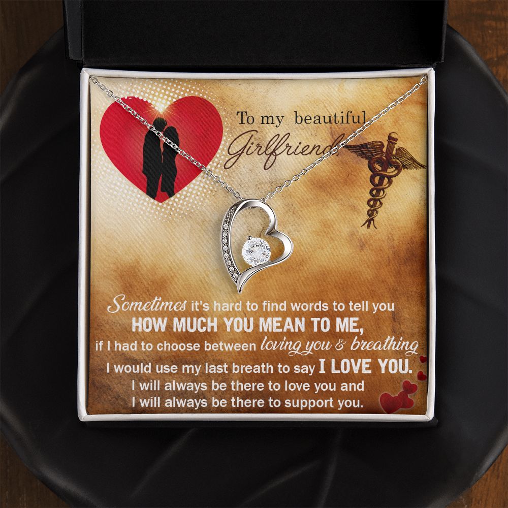 To My Beautiful Girlfriend | Sometimes it's hard to find words to tell you how much you mean to me - Forever Love Necklace