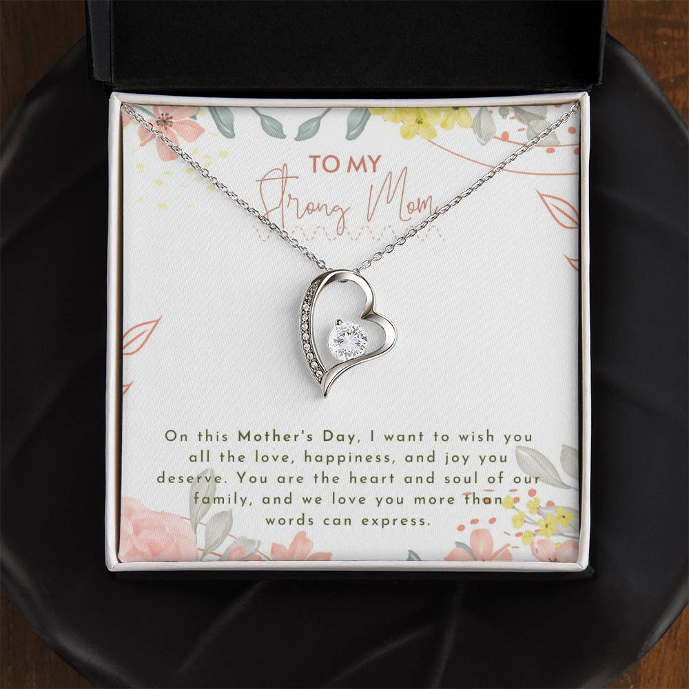 To My Strong Mom | You are the heart and soul of our family - Forever Love Necklace