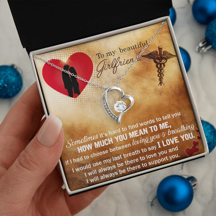 To My Beautiful Girlfriend | Sometimes it's hard to find words to tell you how much you mean to me - Forever Love Necklace