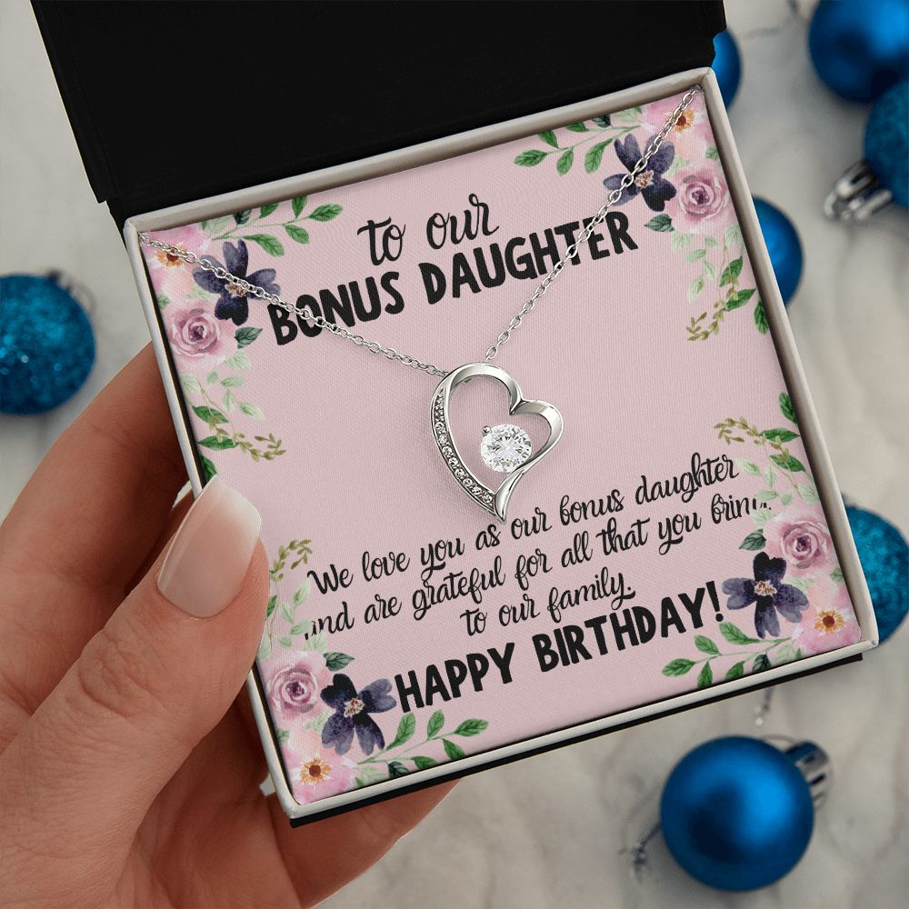 To our Bonus Daughter | We love you as our bonus daughter. Happy Birthday!  - Forever Love Necklace