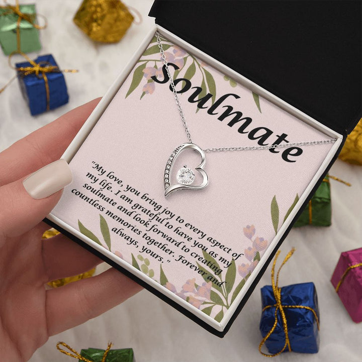 Soulmate | My Love, you bring joy to every aspect of my Life. - Forever Love Necklace