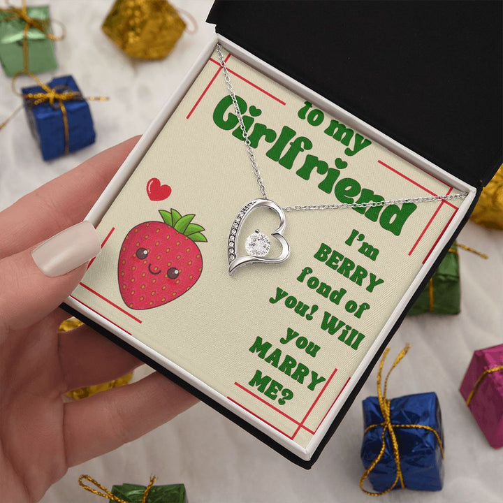 To My Girlfriend | I'm Berry fond of You! Will You Marry Me? - Forever Love Necklace