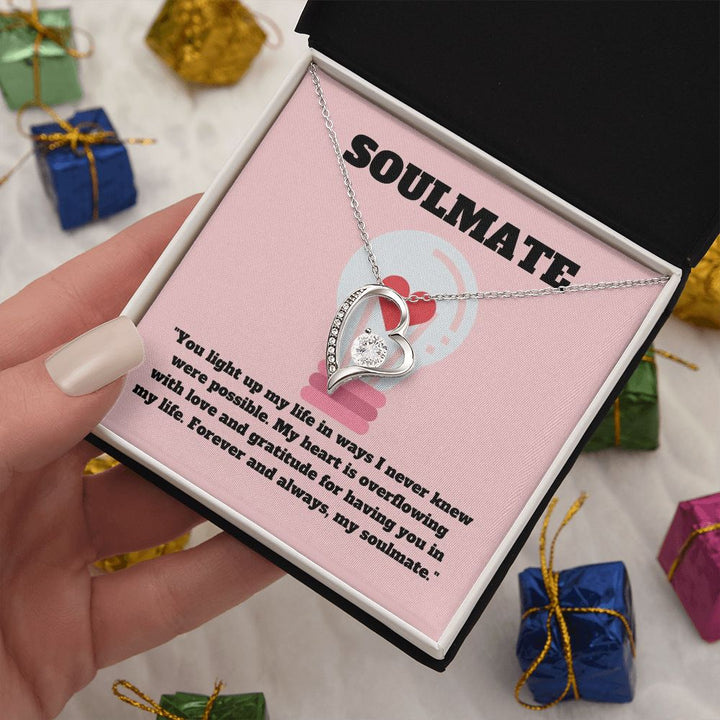 Soulmate | You light up my life in wats I never knew were possible - Forever Love Necklace