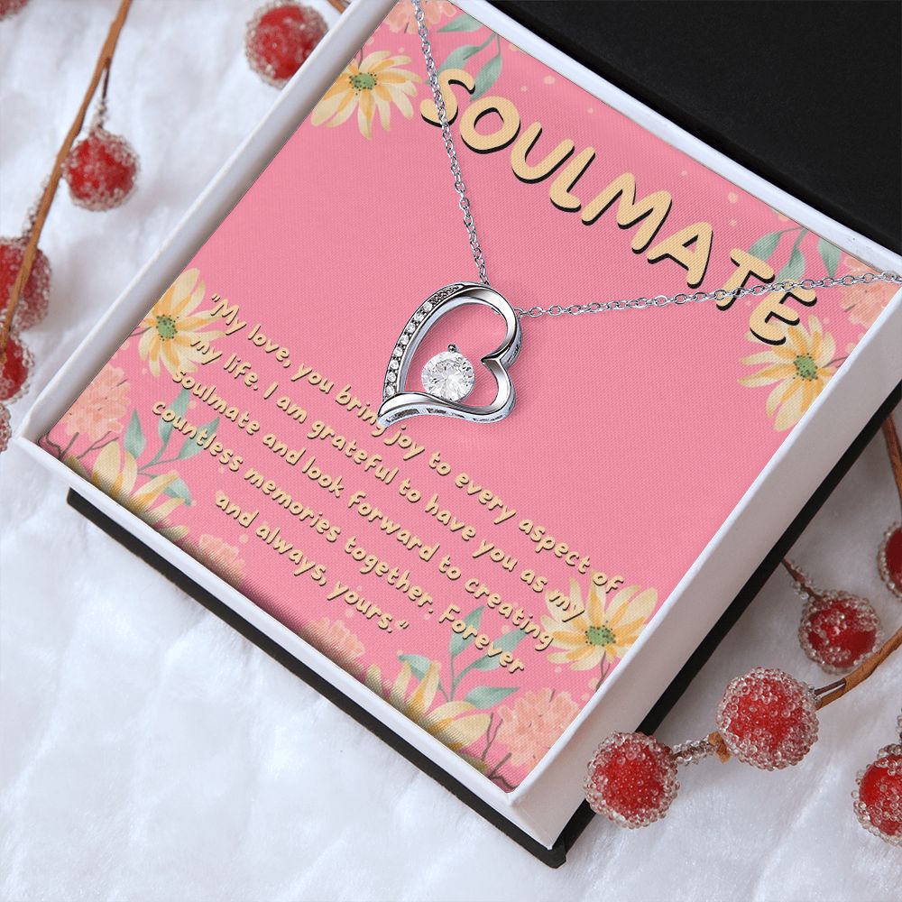 Soulmate | I am grateful to have you as my soulmate and look forward to creating countless memories together - Forever Love Necklace