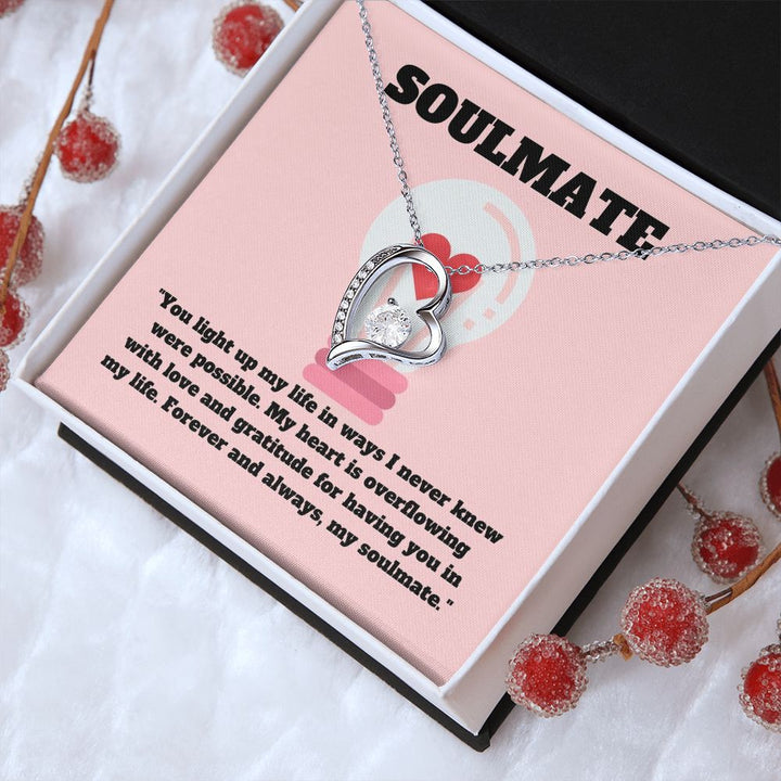 Soulmate | You light up my life in wats I never knew were possible - Forever Love Necklace