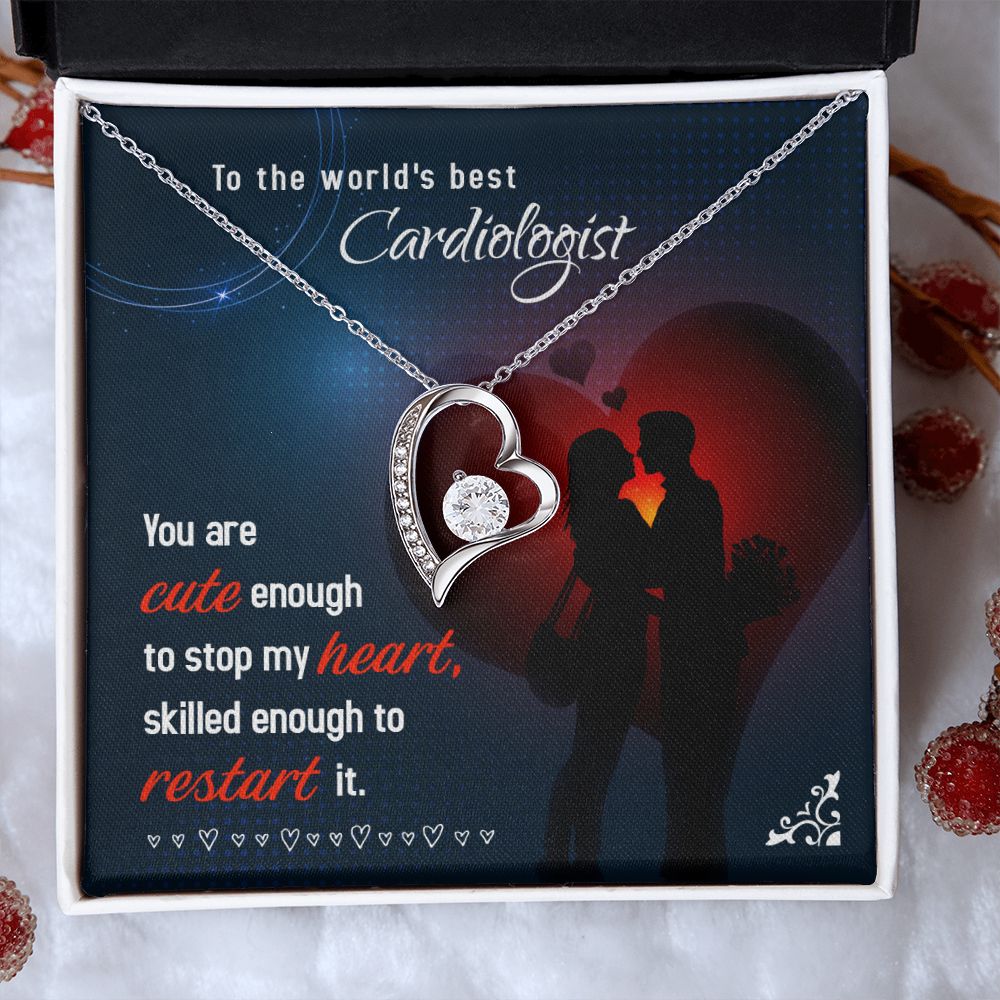 To The World's Best Cardiologist | You are cute enough to stop my heart, skilled enough to restart it. - Forever Love Necklace