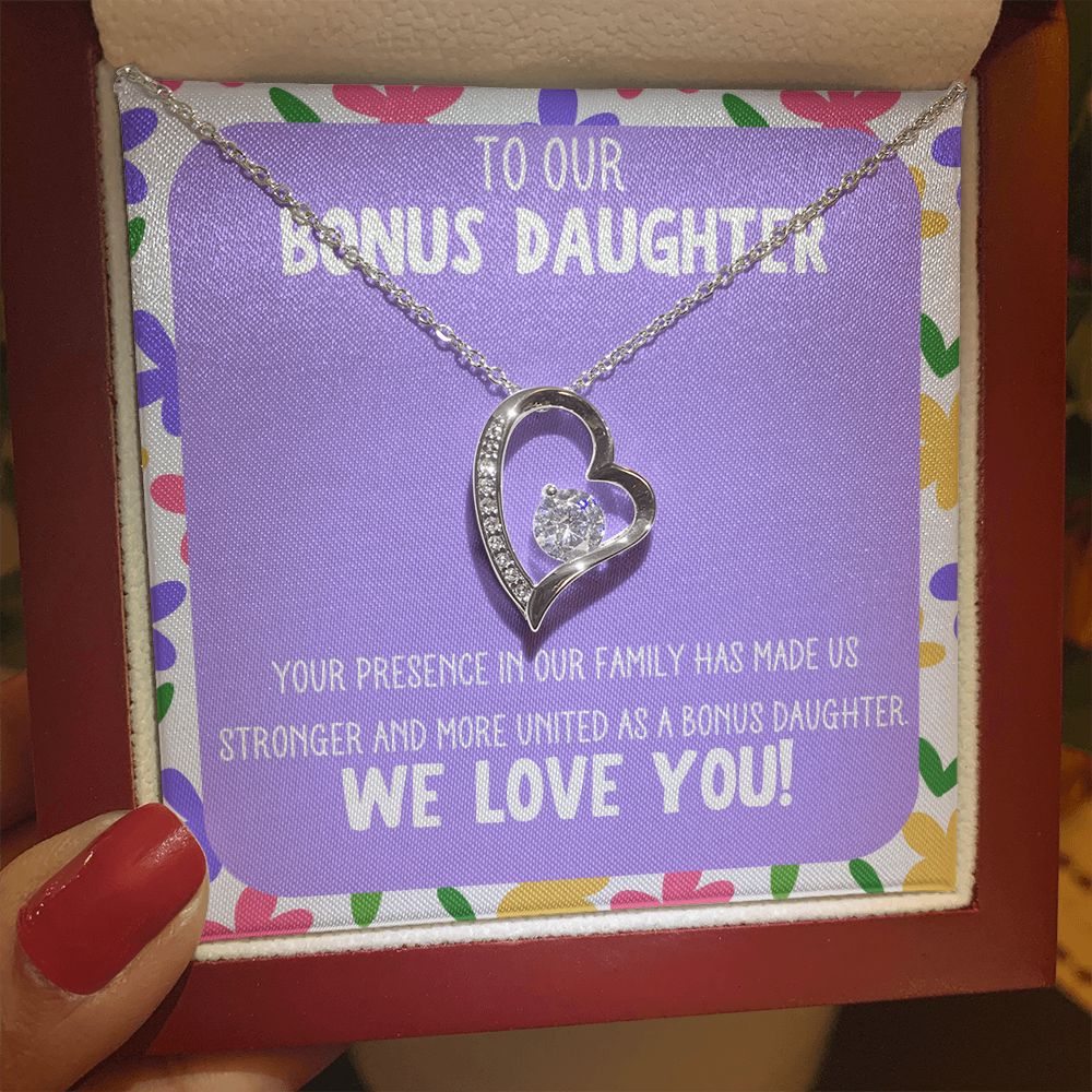 To our Bonus Daughter | Your presence in our family has made us stronger and more united as a bonus daughter - Forever Love Necklace