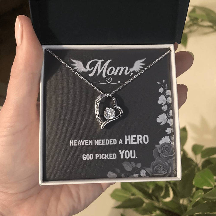 Mom | Heaven needed a Hero, God picked YOU - Forever Love Necklace