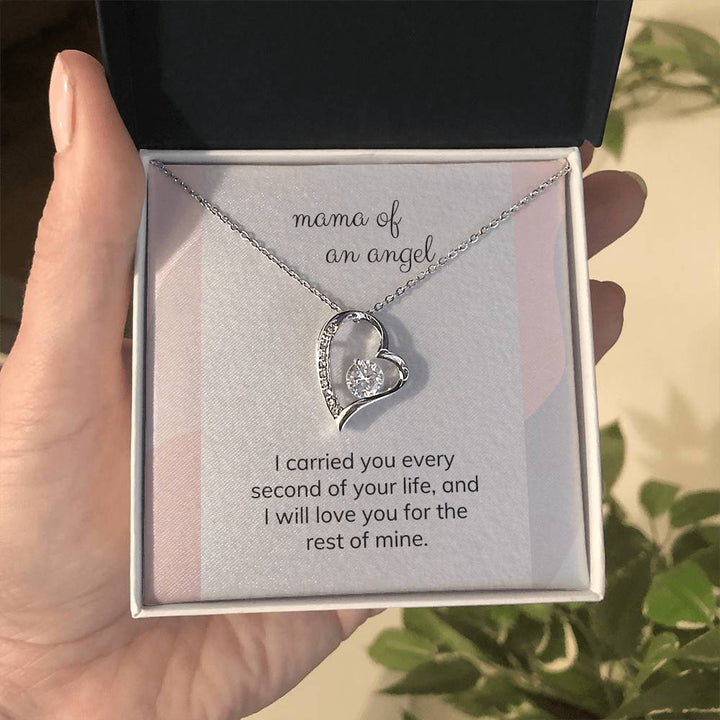 Mama of an Angel | I carried you every second of your life, and I will love you for the rest of mine - Forever Love Necklace