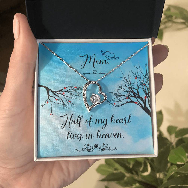 Mom | Half of my heart lives in heaven - Forever Love Necklace