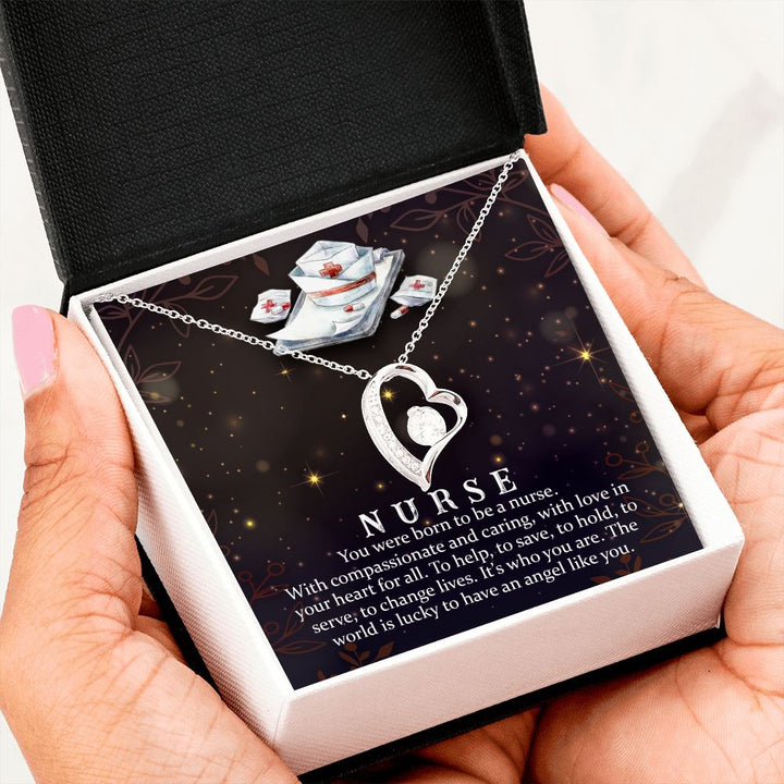 Nurse | You were born to be a Nurse. With compassionate and caring, with love in your heart for all. - Forever Love Necklace